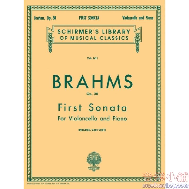 Brahms：Sonata No. 1 in E minor, Op. 38 (Van Vliet-Hughes) - Schirmer Library of Classics Volume 1411