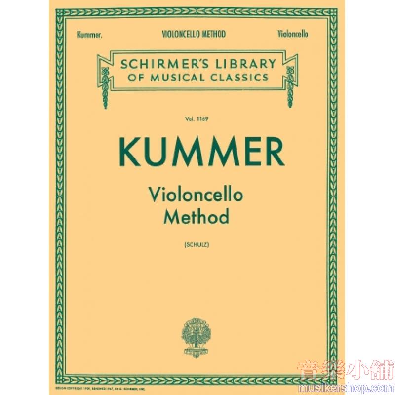 Kummer：Violoncello Method (Schulz) - Schirmer Library of Classics Volume 1169