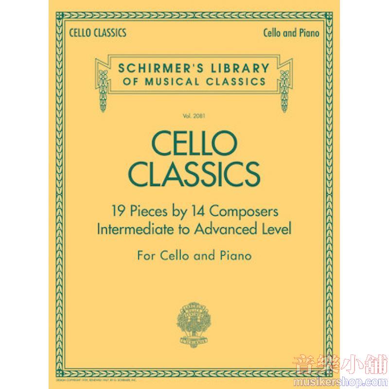 Cello Classics – Intermediate to Advanced Level - Schirmer Library of Classics Volume 2081