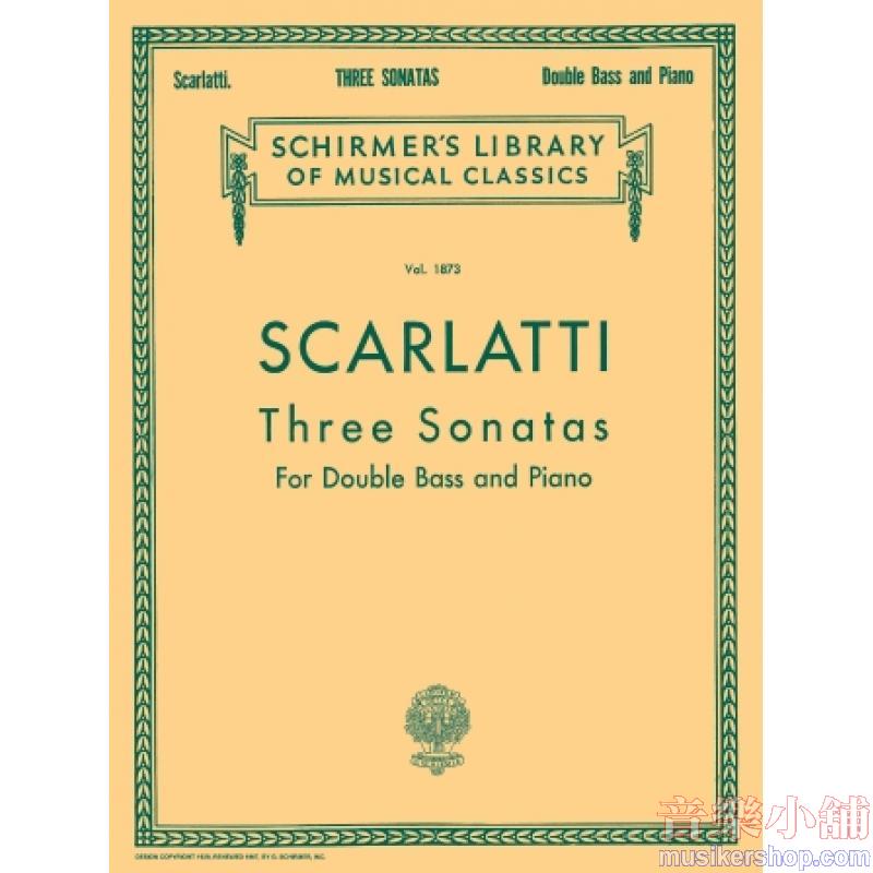 Scarlatti：3 Sonatas (Drew) - Schirmer Library of Classics Volume 1873