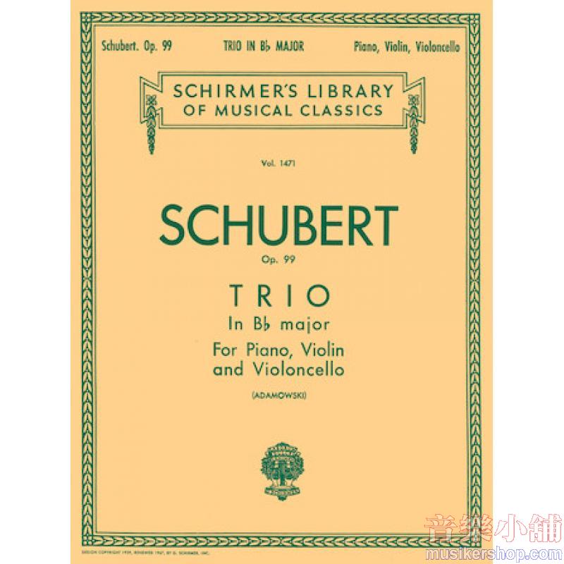 Schubert:Trio in B-flat, Op. 99 - Schirmer Library of Classics Volume 1471