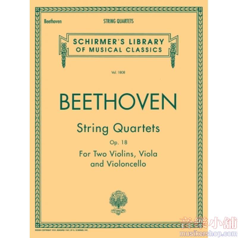 Beethoven:String Quartets, Op. 18, Nos. 1-6 - Schirmer Library of Classics Volume 1808