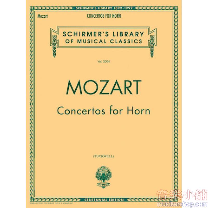 Mozart：Concertos for Horn (Tuckwell) (horn/piano) - Schirmer Library of Classics Volume 2004