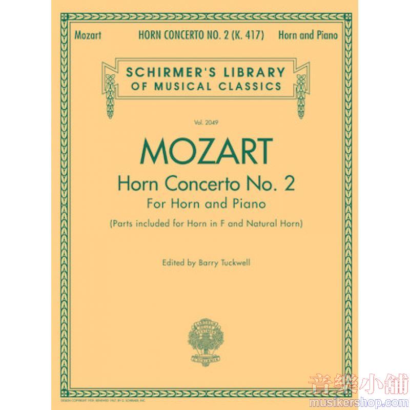 Mozart:Horn Concerto No. 2 K417 (Tuckwell) (horn/piano) - Schirmer Library of Classics Volume 2049