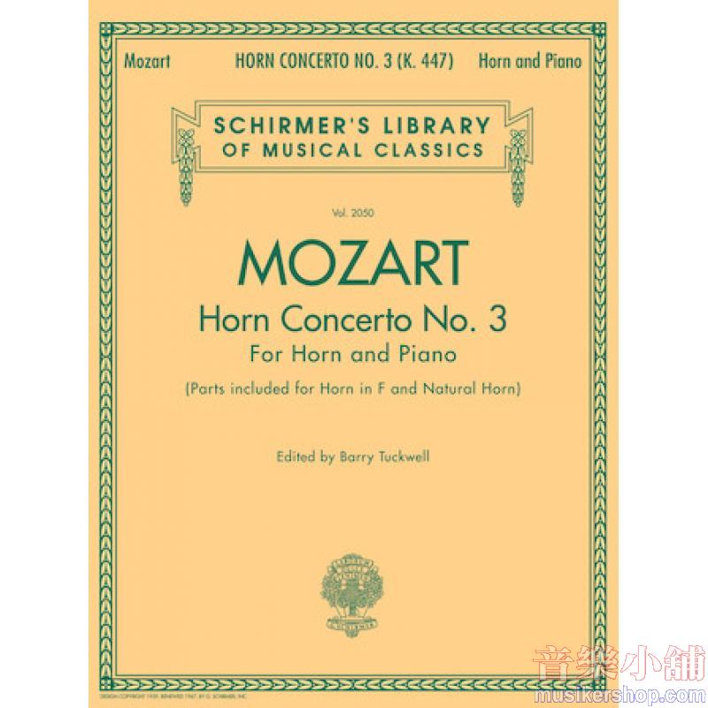 Mozart:Horn Concerto No. 3 K447 (Tuckwell) (horn/piano) - Schirmer Library of Classics Volume 2050