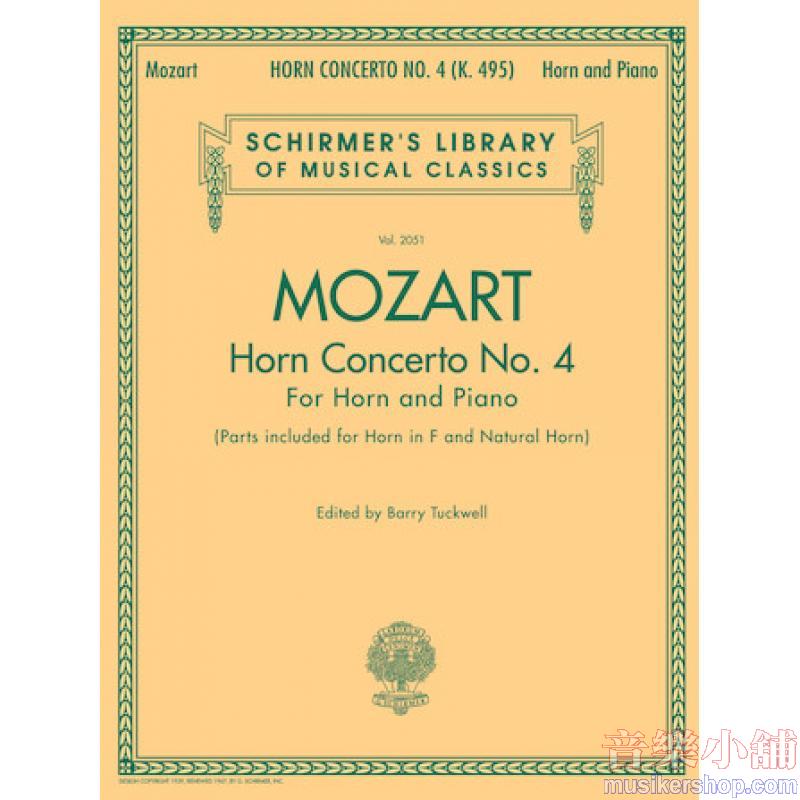 Mozart：Horn Concerto No. 4 K495 (Tuckwell) (horn/piano) - Schirmer Library of Classics Volume 2051