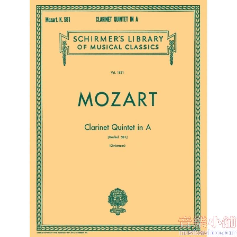 Mozart:Clarinet Quintet in A (K. 581 ) (Christmann) - Schirmer Library of Classics Volume 1831