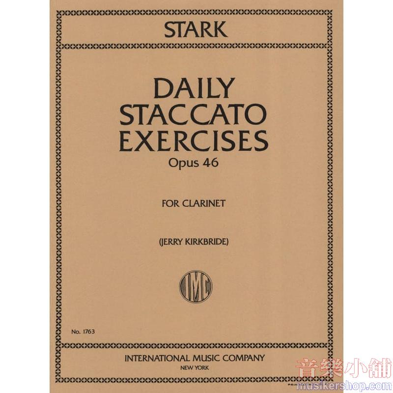 Stark：Daily Staccato Exercises Opus 46 (J. Kirkbride)