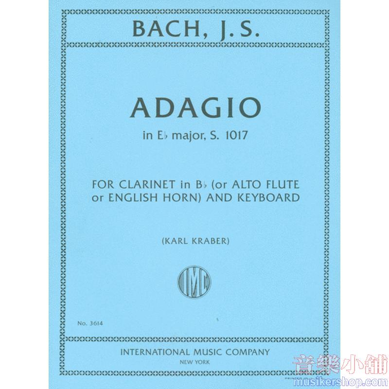 Bach：Adagio in E Flat Major, S.1017