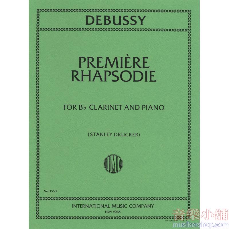 Debussy：Premiere Rhapsodie (Drucker)