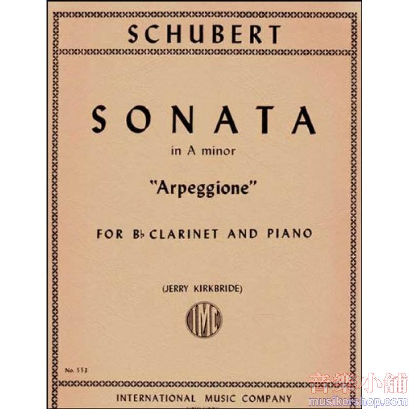 Schubert：Sonata La M Arpeggione (Kirkbride)