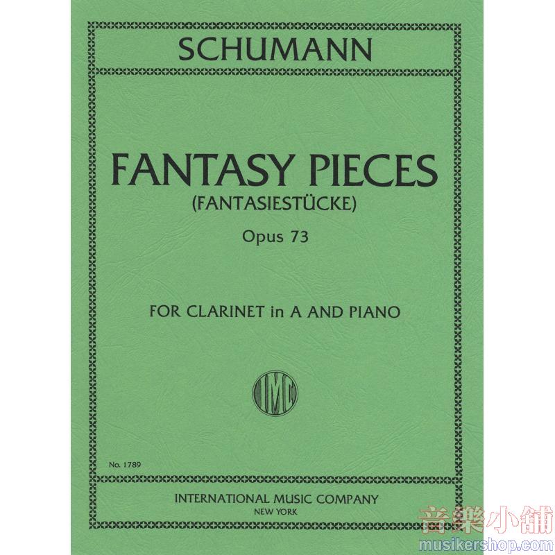 Schumann：Pezzi Fantastici Op. 73 (Cl In La)