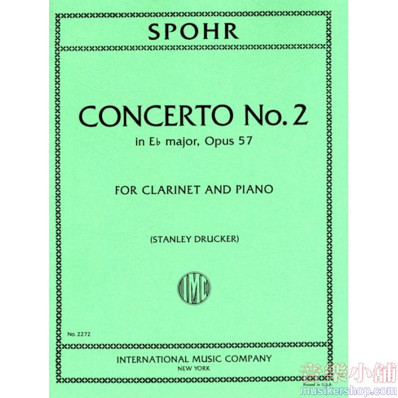 Spohr：Concerto N. 2 Mi B Op. 57 (Drucker)