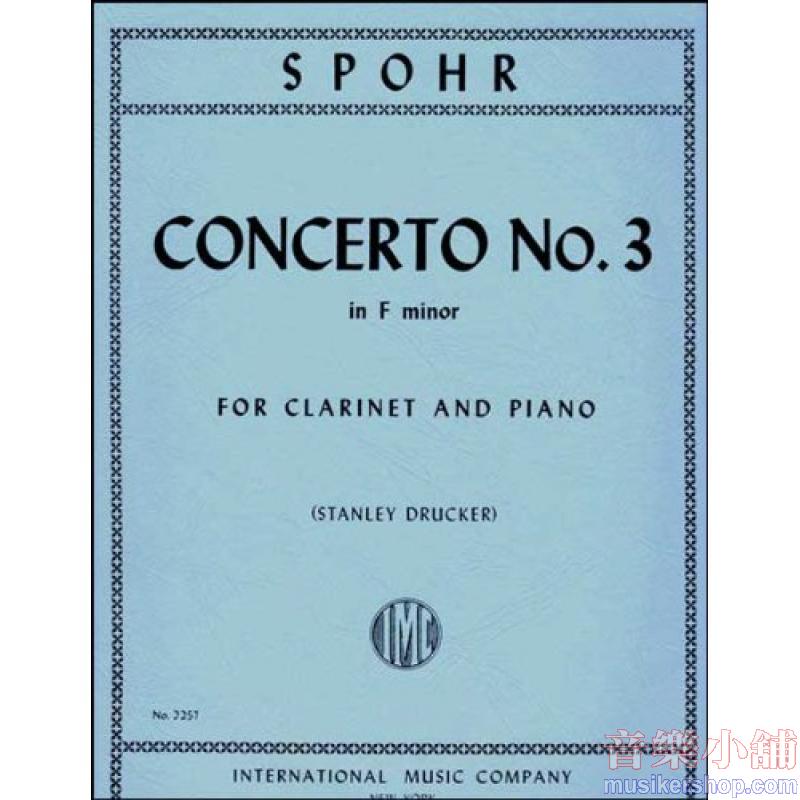 Spohr：Concerto N. 3 Fa M. (Drucker)