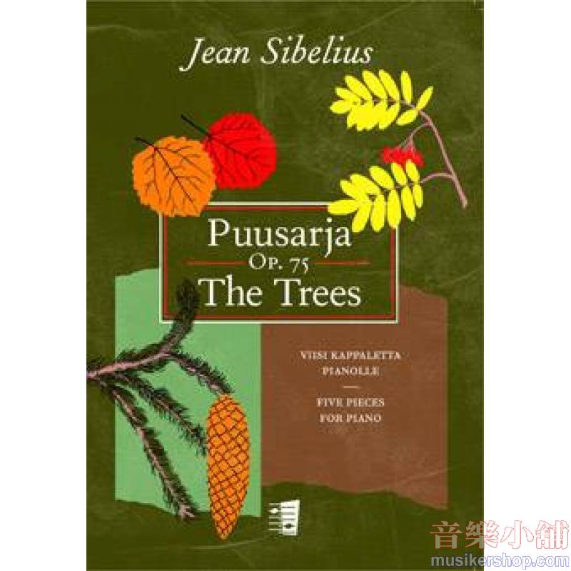 Sibelius:Puusarja Op. 75 (The Trees) Five Pieces for piano