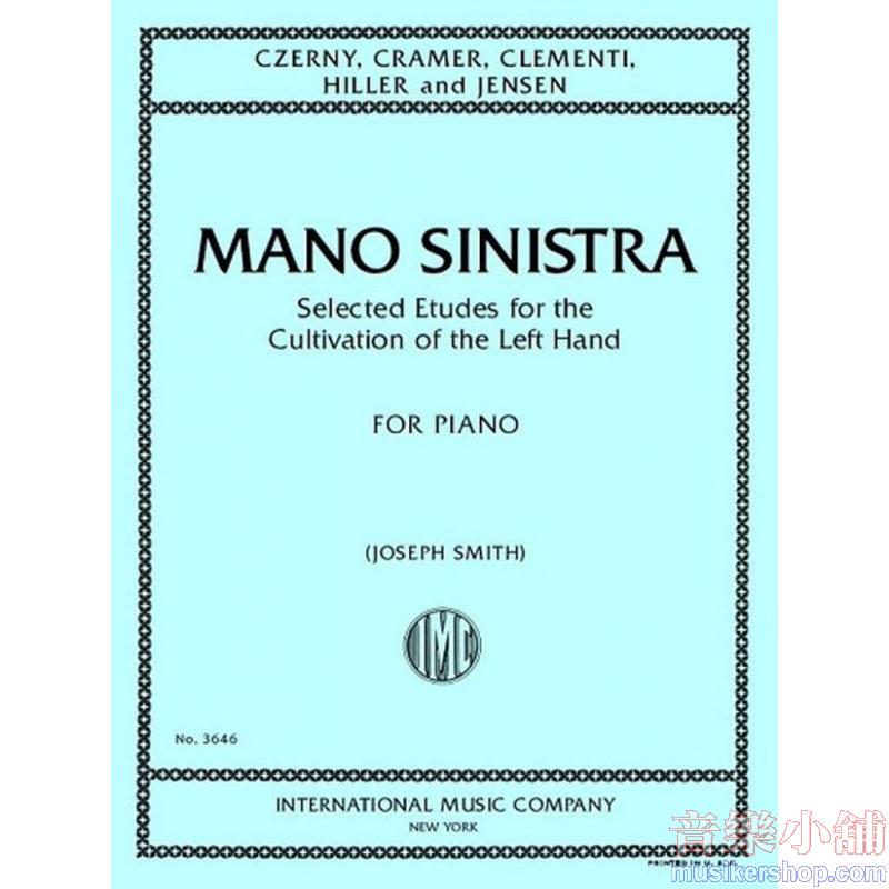 Mano Sinistra, Selected Etudes for the Cultivation of the Left Hand