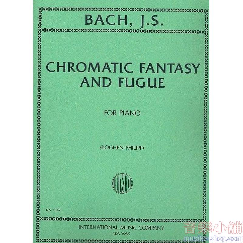 Bach：Chromatic Fantasy And Fugue Bwv903