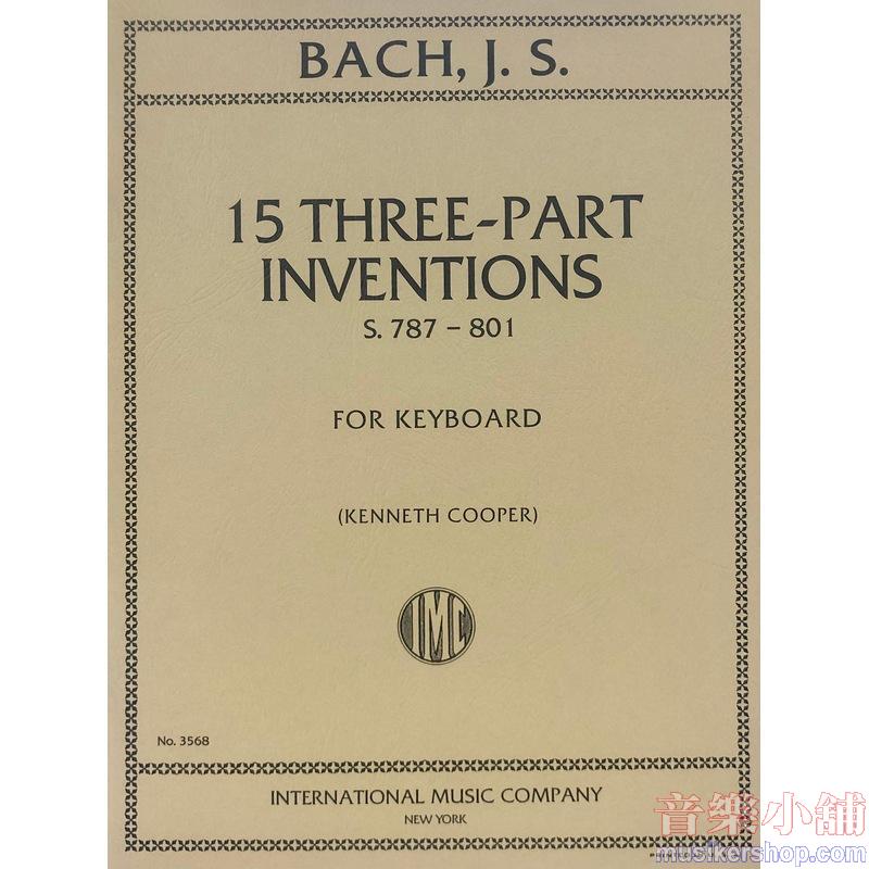 Bach：15 Three-Part Inventions, S. 787-801