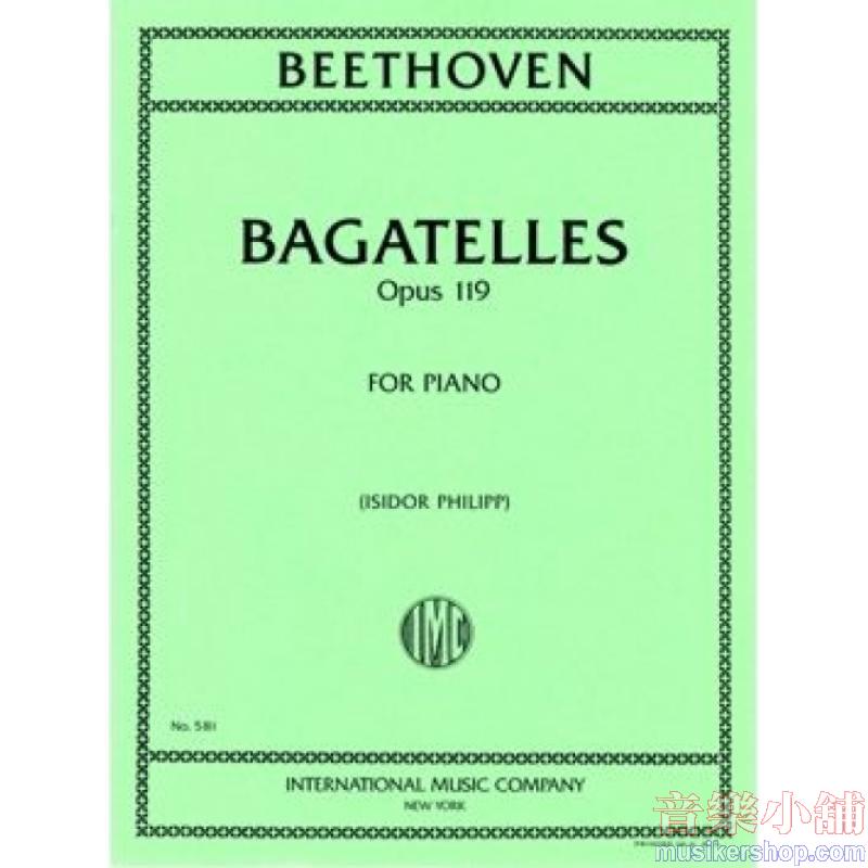Beethoven：Bagatelles. 11 Pieces, Op.119