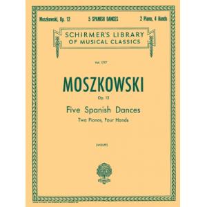 Moritz Moszkowski : 5 Spanish Dances, Op. 12 Piano...