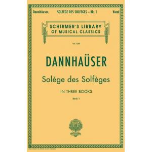 Dannhauser：Solfège des Solfèges, Book I Vocal Meth...
