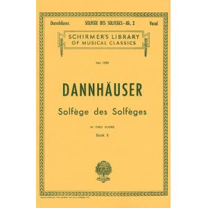 Dannhauser：Solfège des Solfèges, Book II Vocal Met...
