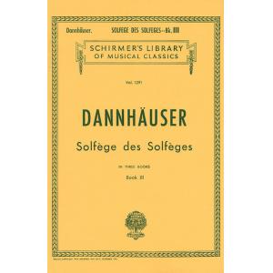 Dannhauser：Solfège des Solfèges, Book III Vocal Me...
