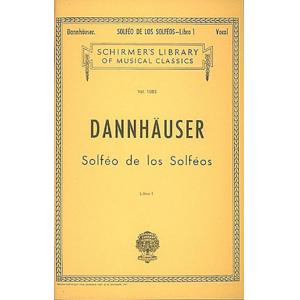 Dannhauser：Solfeo de los Solfeos [sp.] Book I Voca...