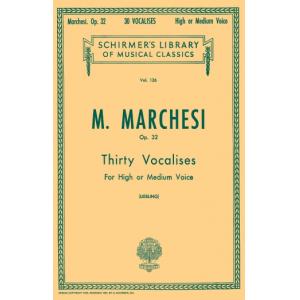 Marchesi：30 Vocalises, Op. 32 (Liebling), High or ...