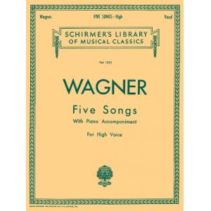 Wagner：5 Songs [ger., eng.] High Voice - Schirmer ...