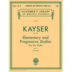 Kayser：36 Elementary and Progressive Studies, Op. ...