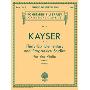 Kayser：36 Elementary and Progressive Studies, Op. ...