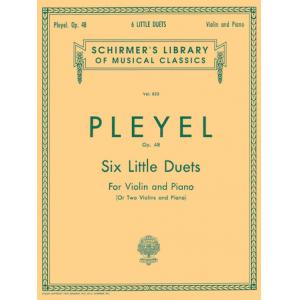 Pleyel：6 Little Duets, Op. 48 (violin or 2 violin,...