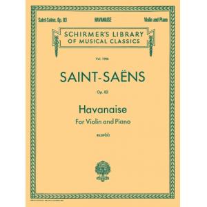 Saint-Saëns：Havanaise, Op. 83 (Klopcic) - Schirmer...