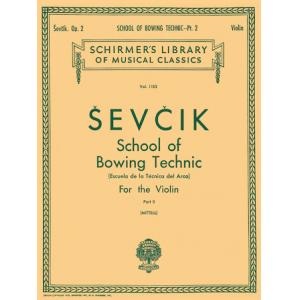 Sevcik：The School of Bowing Technic, Op. 2 [eng., ...