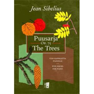 Sibelius：Puusarja Op. 75 (The Trees) Five Pieces f...