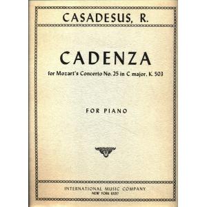 Casadesus：Cadenzas to MOZART'S Concerto No. 25, K....