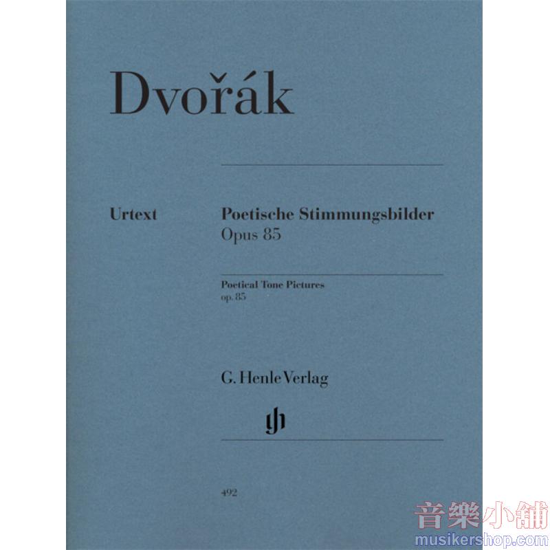 亨樂鋼琴獨奏 - Dvořák：Poetical Tone Pictures op. 85