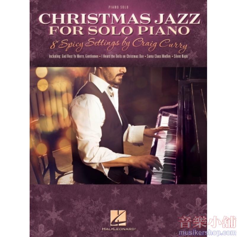 Christmas Jazz for Solo Piano 8 Spicy Settings