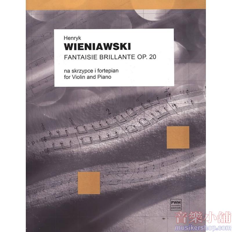 Wieniawski : Fantasia Brillante on Themes from Gounod's Faust, Op. 20
