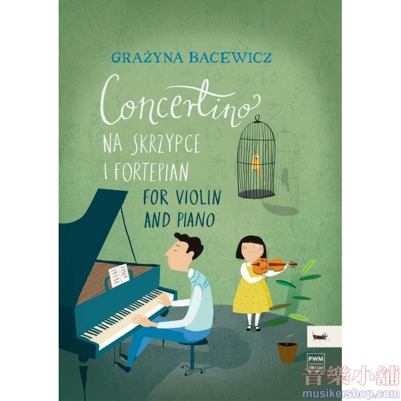 Grażyna Bacewicz : Concertino for Violin and Piano