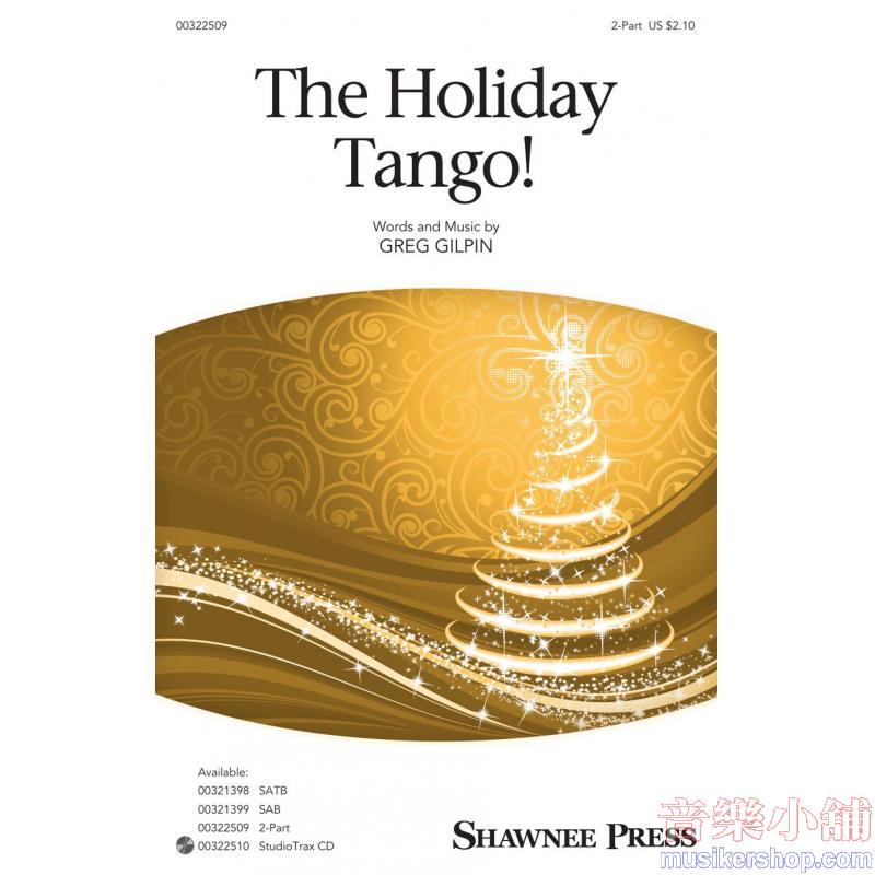 The Holiday Tango!  (2-Part Choir)