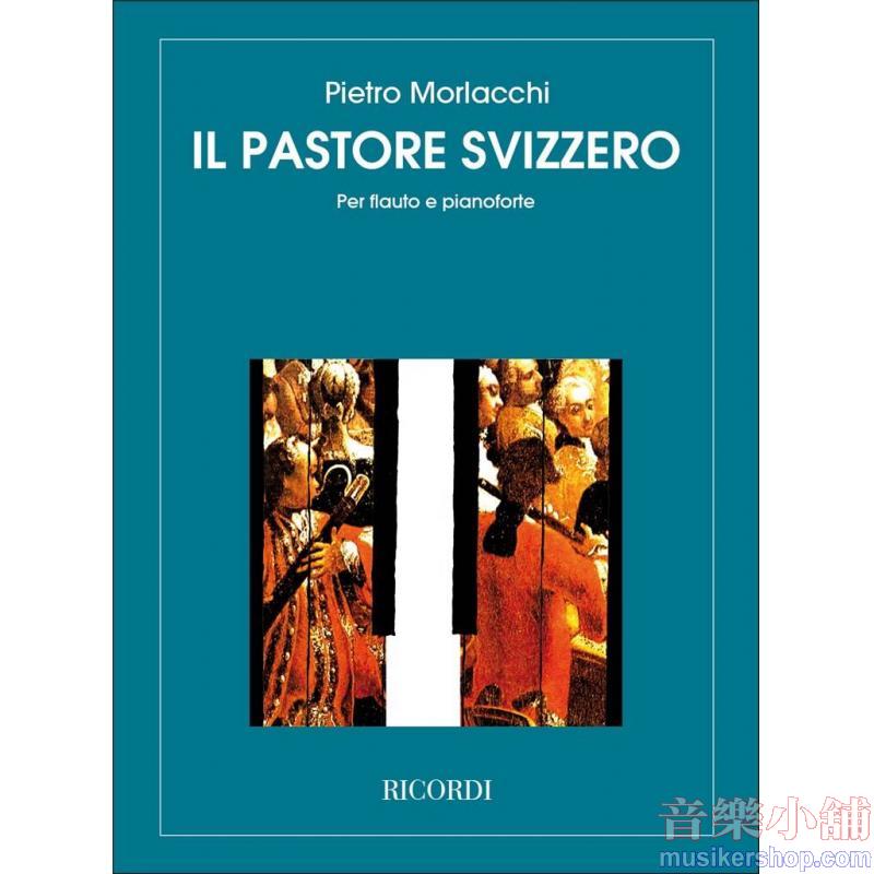 Pietro Morlacchi : Il Pastore Svizzero Per flauto e pianoforte