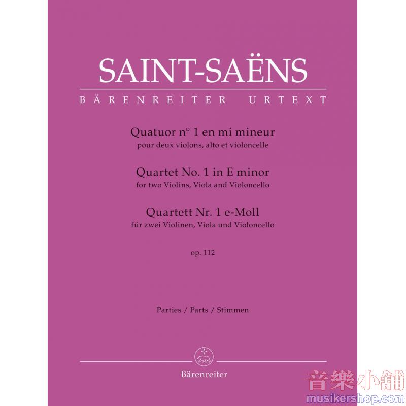 Saint-Saëns : String Quartet No. 1 in E Minor, Op. 112
