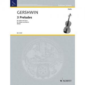 Gershwin：3 Preludes for Violin and Piano