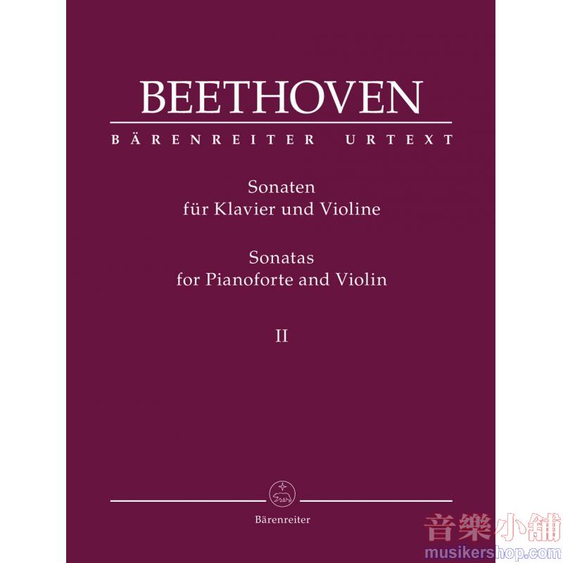 Ludwig van Beethoven : ​Sonatas for Pianoforte and Violin, Volume II (Urtext Edition)
