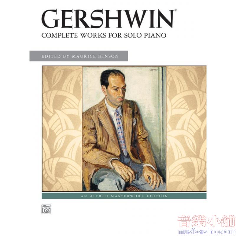 George Gershwin: Complete Works for Solo Piano