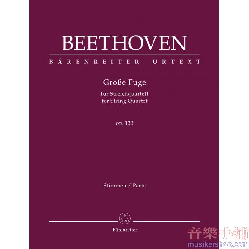 Beethoven : Große Fuge for String Quartet op. 133 (Stimmen/Parts)