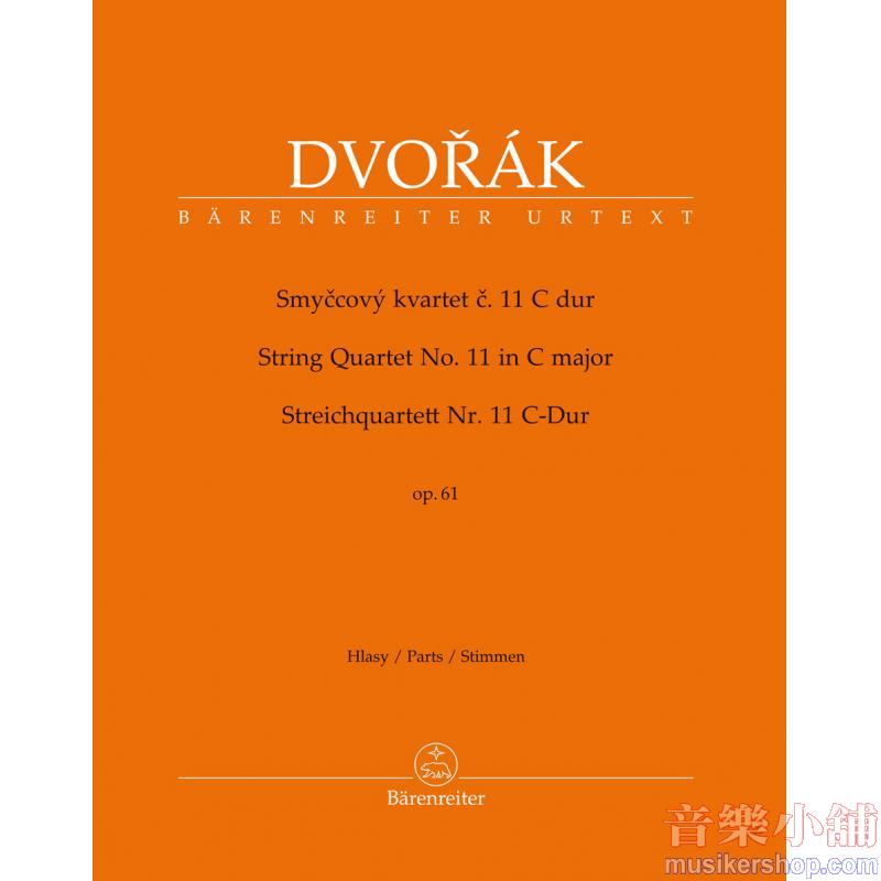 Dvořák : String Quartet No. 11 in C Major, Op. 61 (Parts / Stimmen)