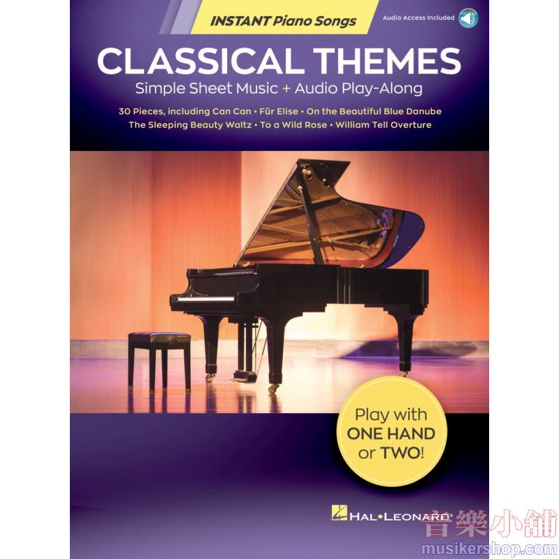 Classical Themes : Instant Piano Songs: Simple Sheet Music + Audio Play-Along